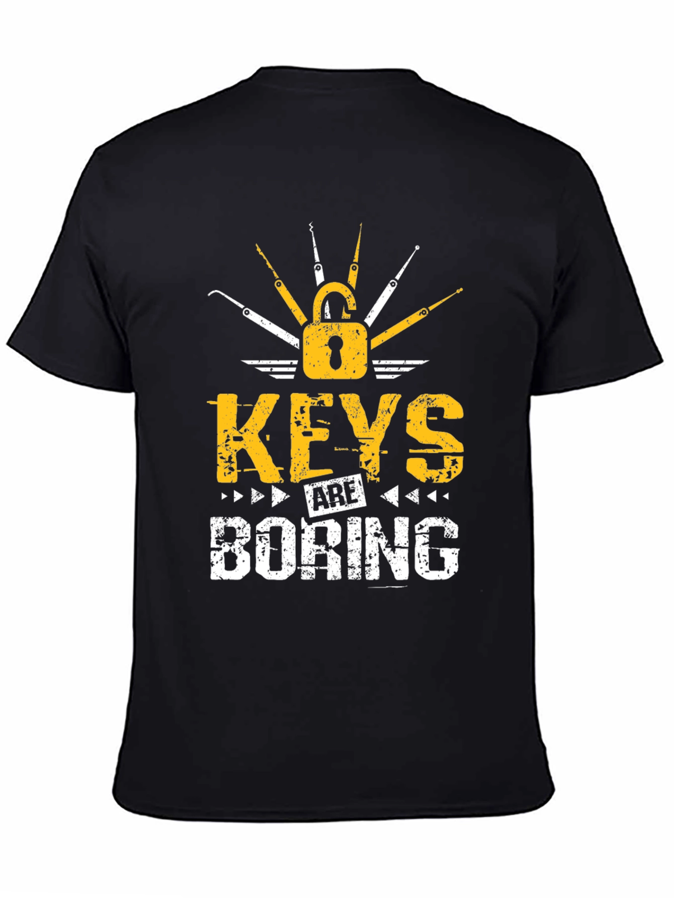 Keys Are Boring T-Shirt - Lock Picking Design