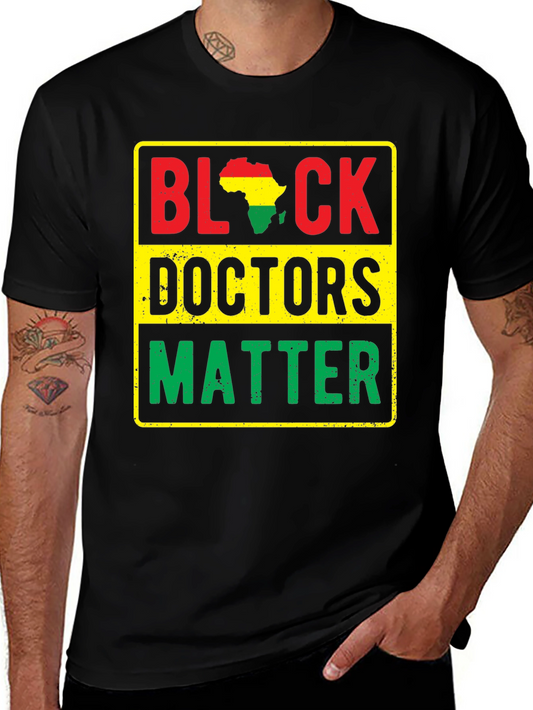 Black Doctors Matter T-Shirt - Statement Tee