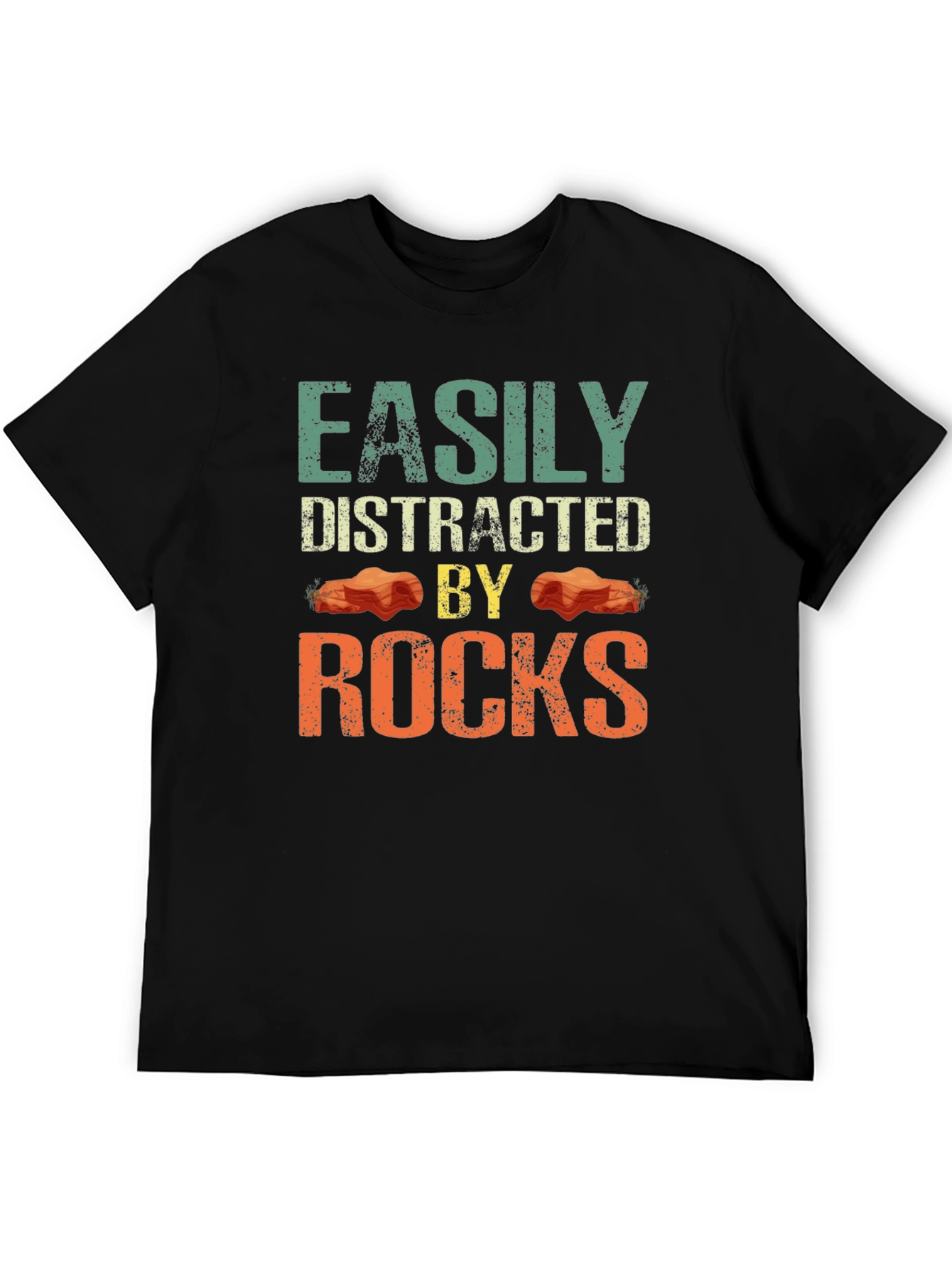 Easily Distracted By Rocks Funny Geologist T-Shirt