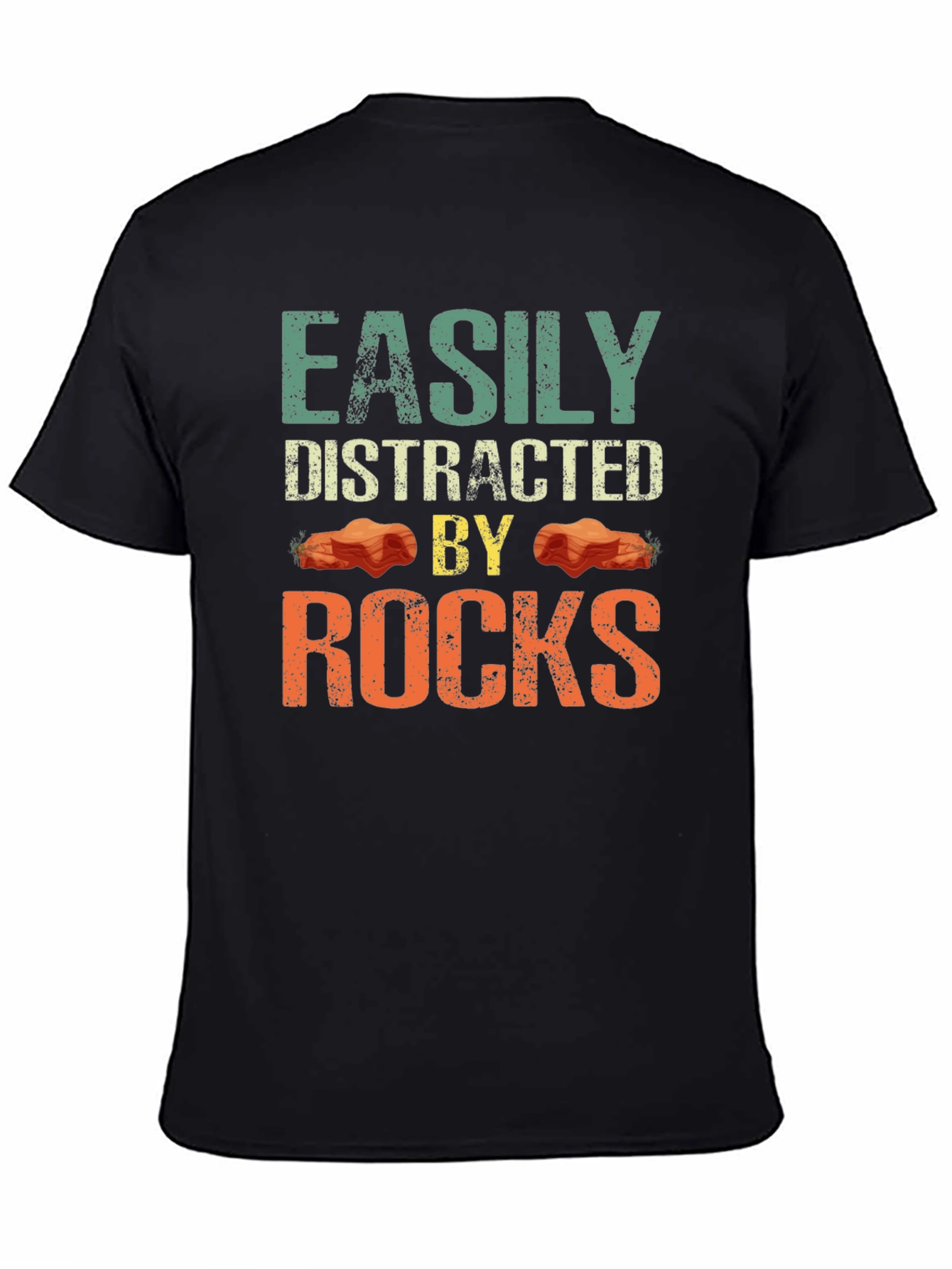 Easily Distracted By Rocks Funny Geologist T-Shirt