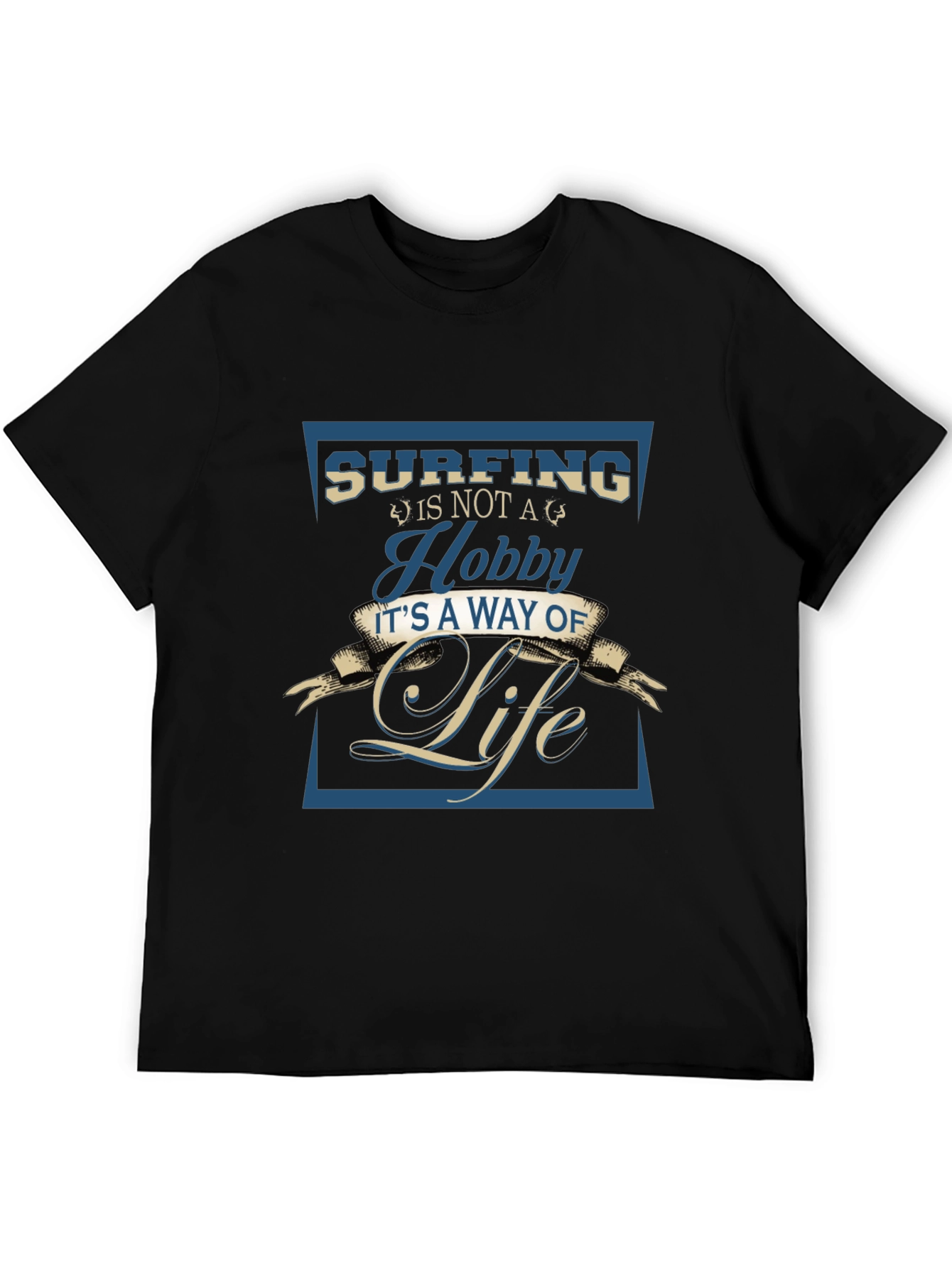 Surfing is a Way of Life T-Shirt