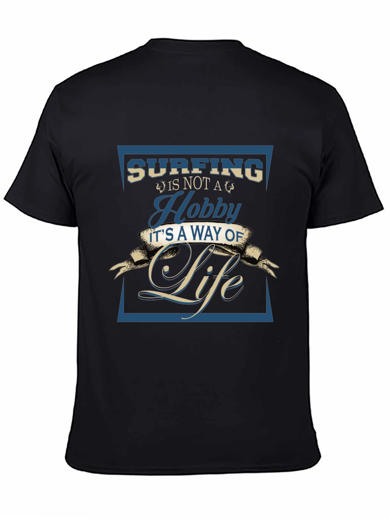 Surfing is a Way of Life T-Shirt