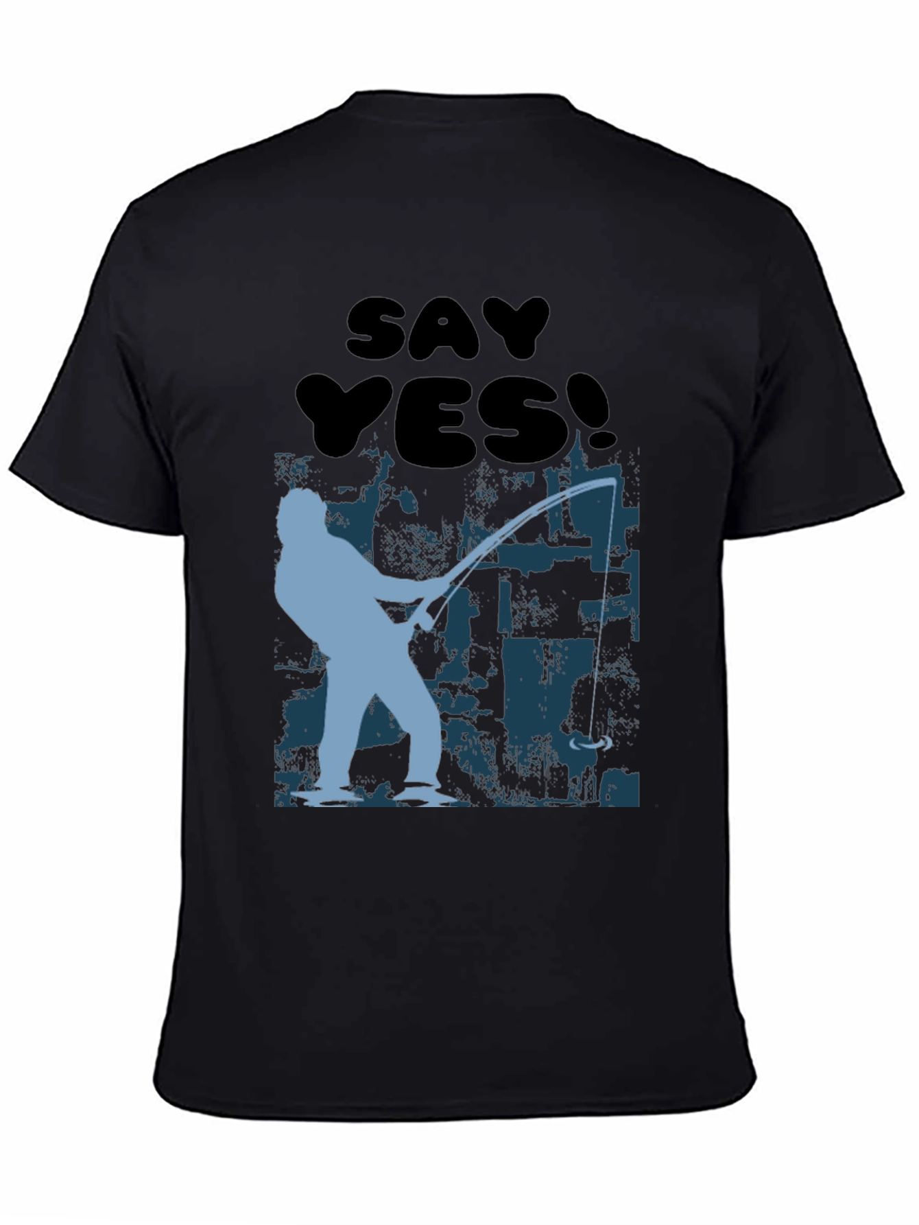 Say Yes! Fishing T-Shirt