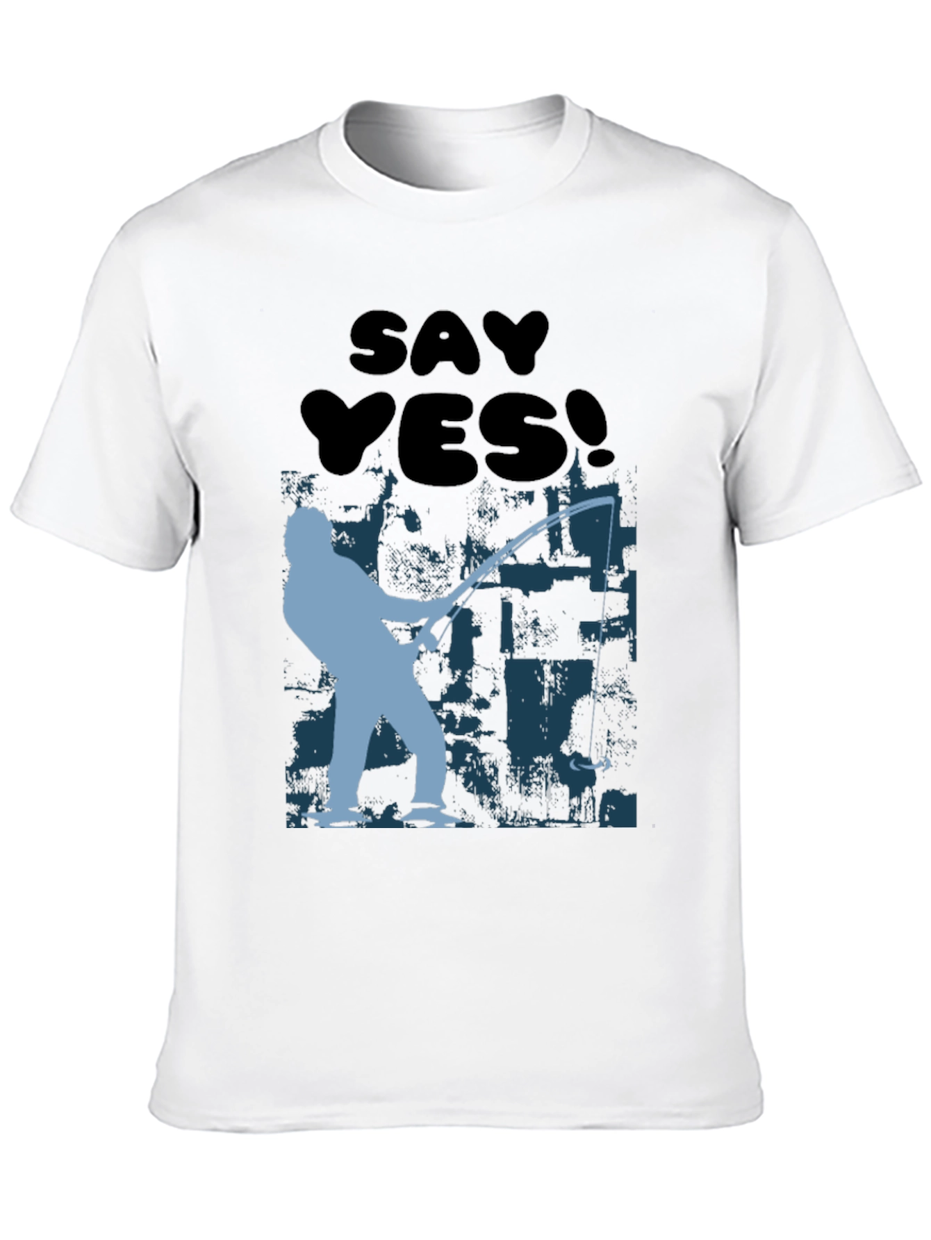 Say Yes! Fishing T-Shirt
