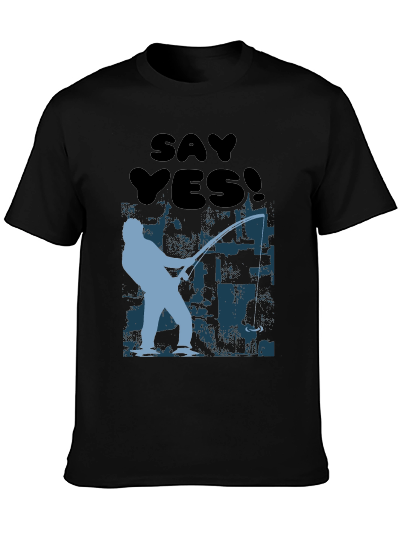 Say Yes! Fishing T-Shirt