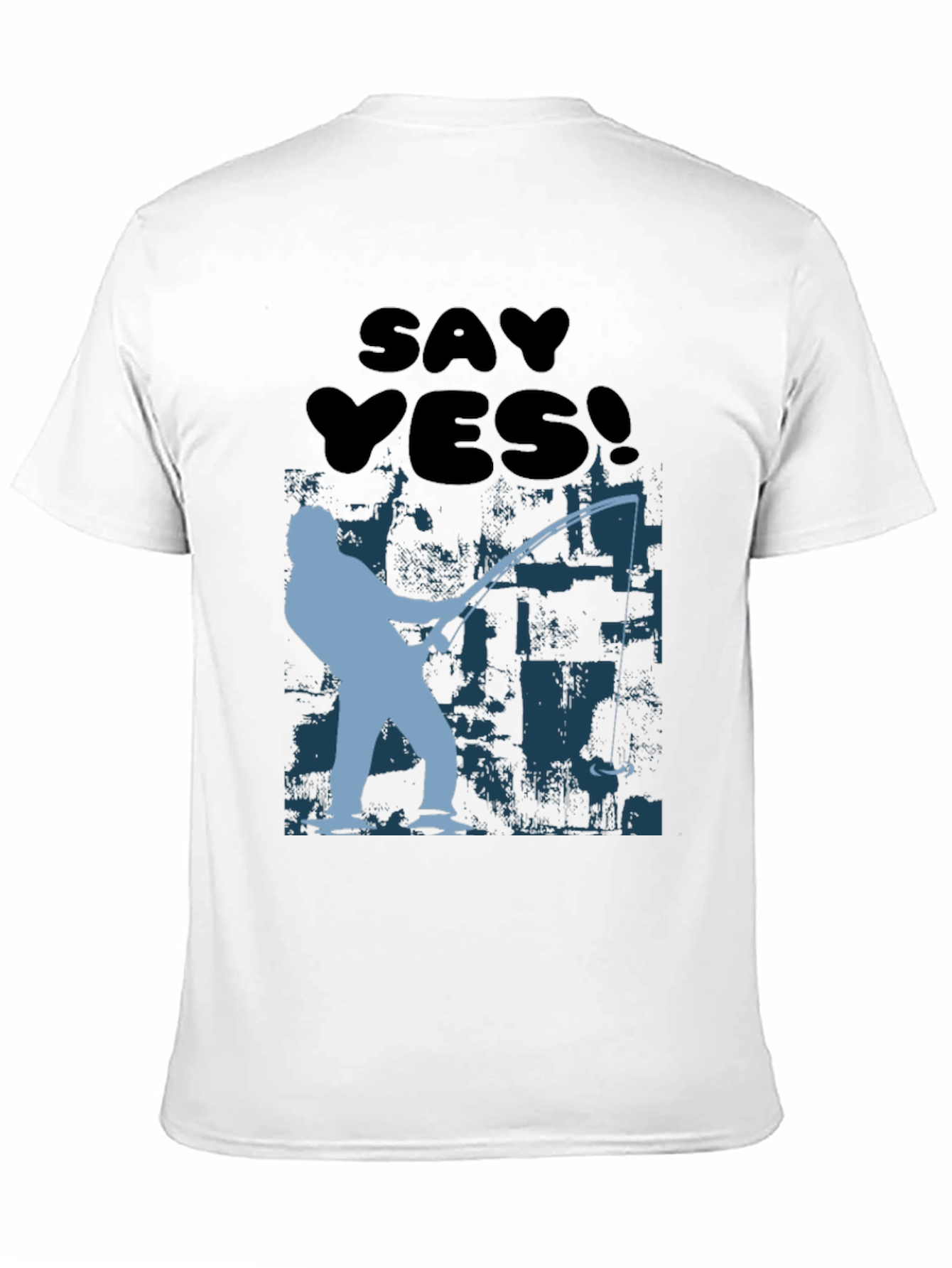 Say Yes! Fishing T-Shirt