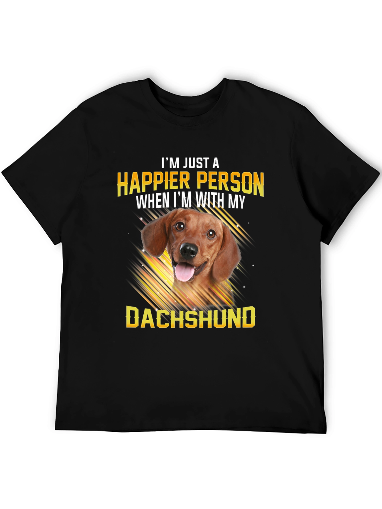Happier with Dachshund T-Shirt