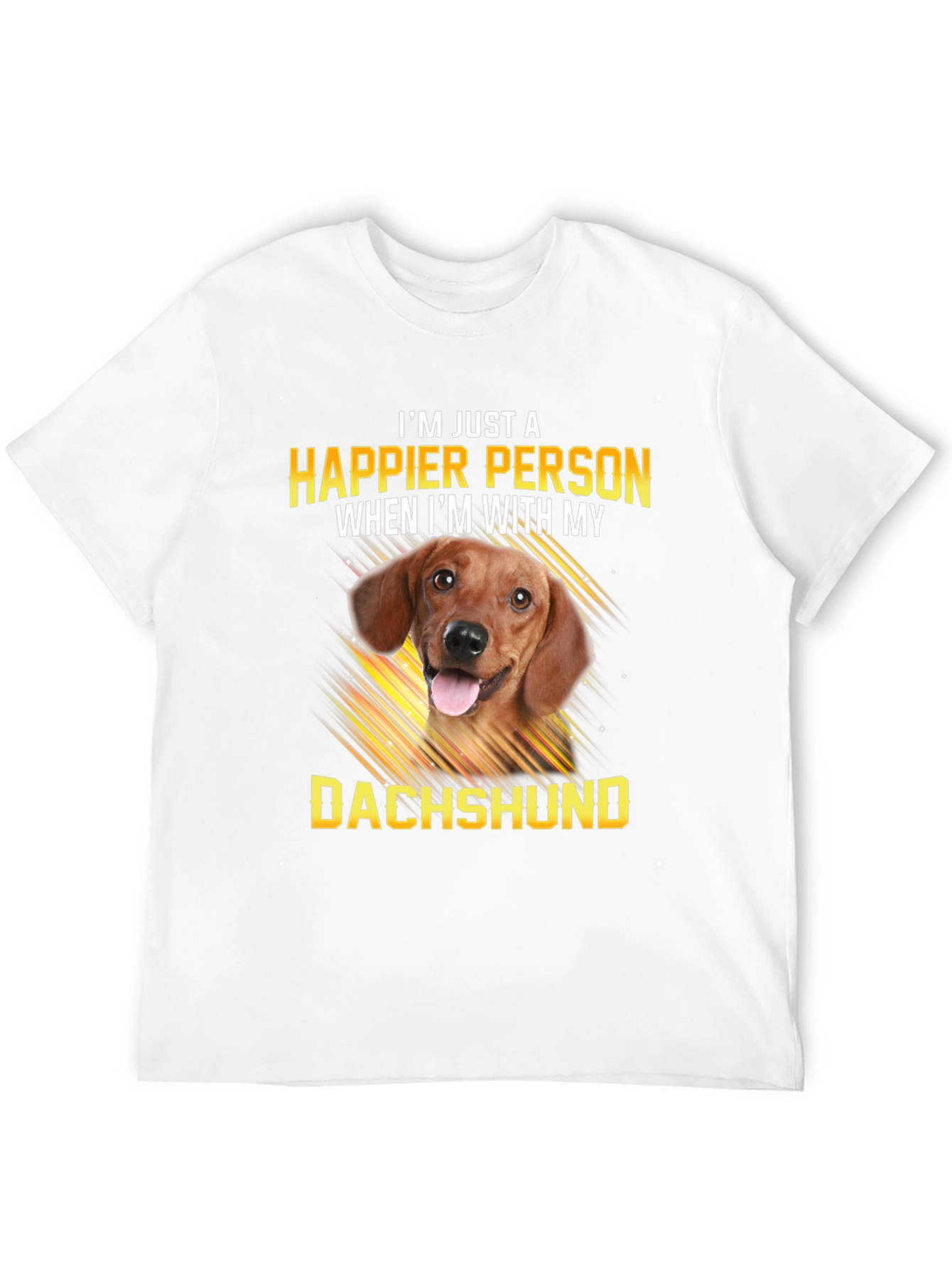 Happier with Dachshund T-Shirt