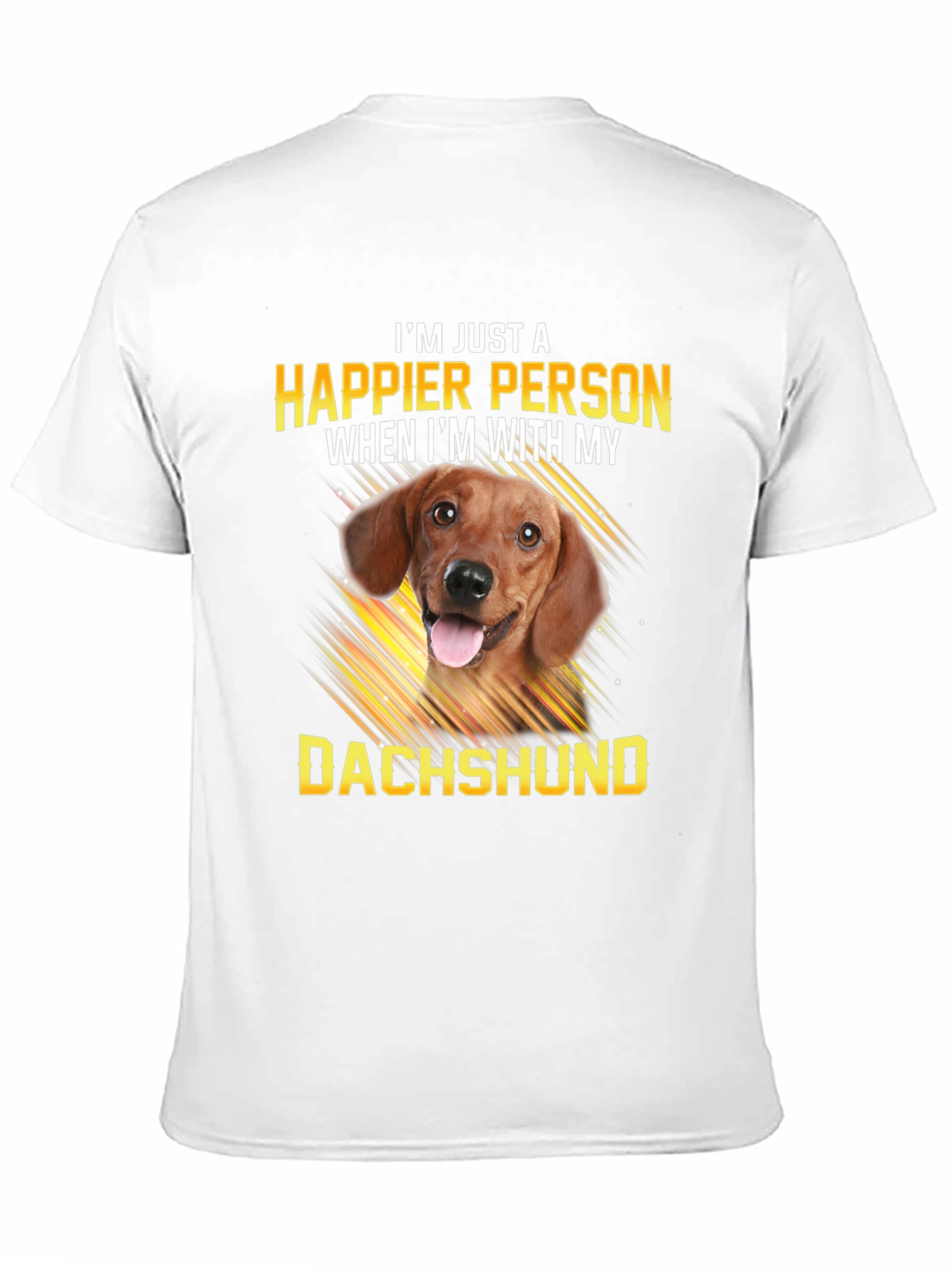 Happier with Dachshund T-Shirt