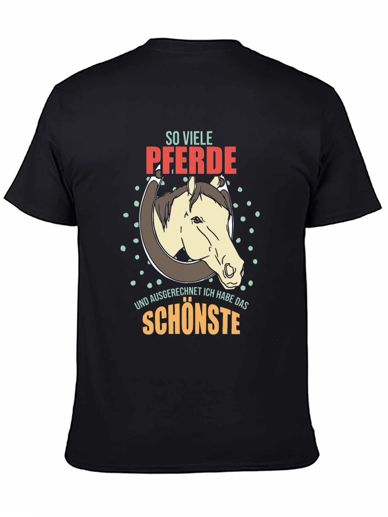 So Viele Pferde Horse T-Shirt