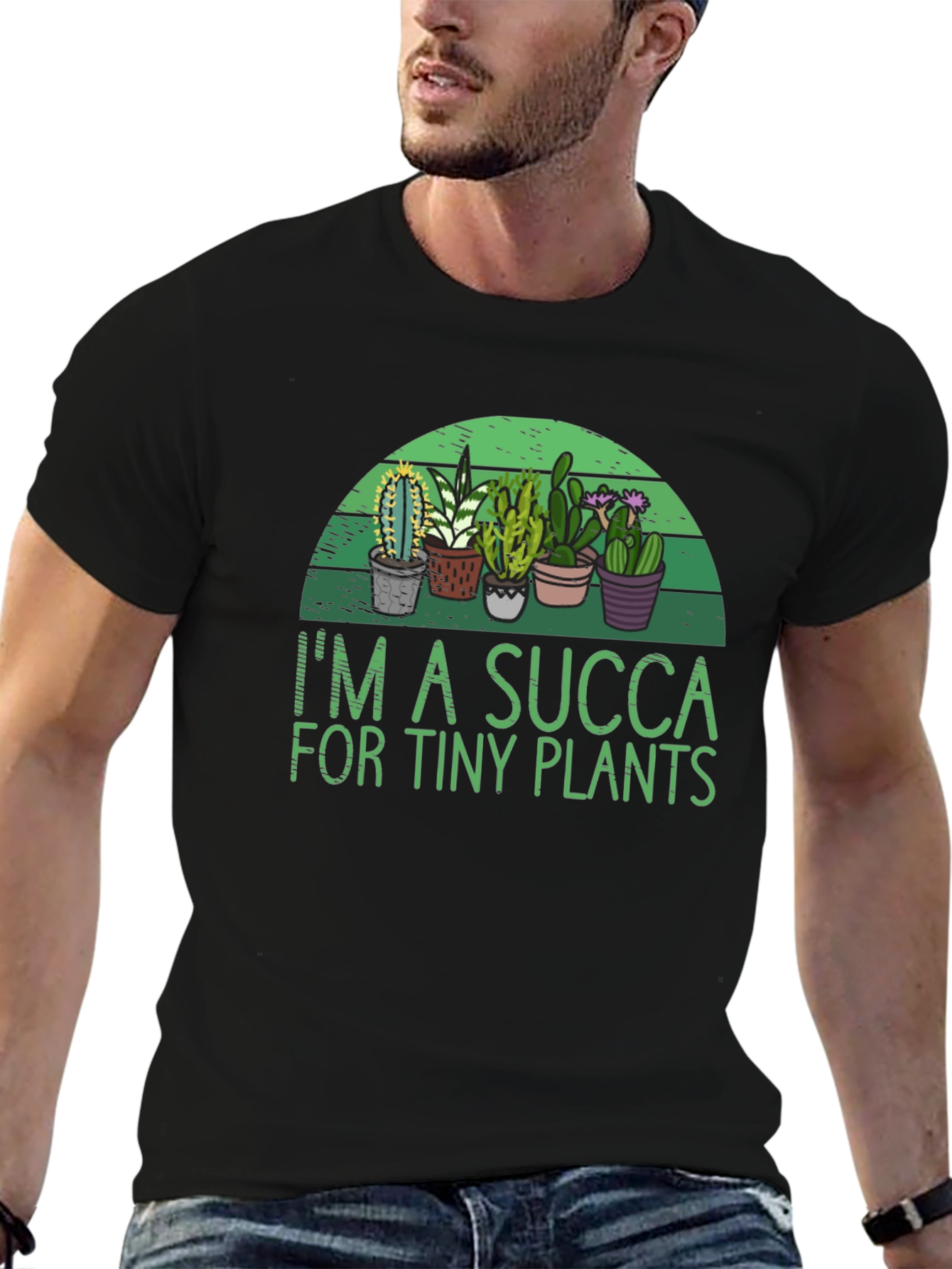 Im a SUCCA for Tiny Plants Graphic T-Shirt