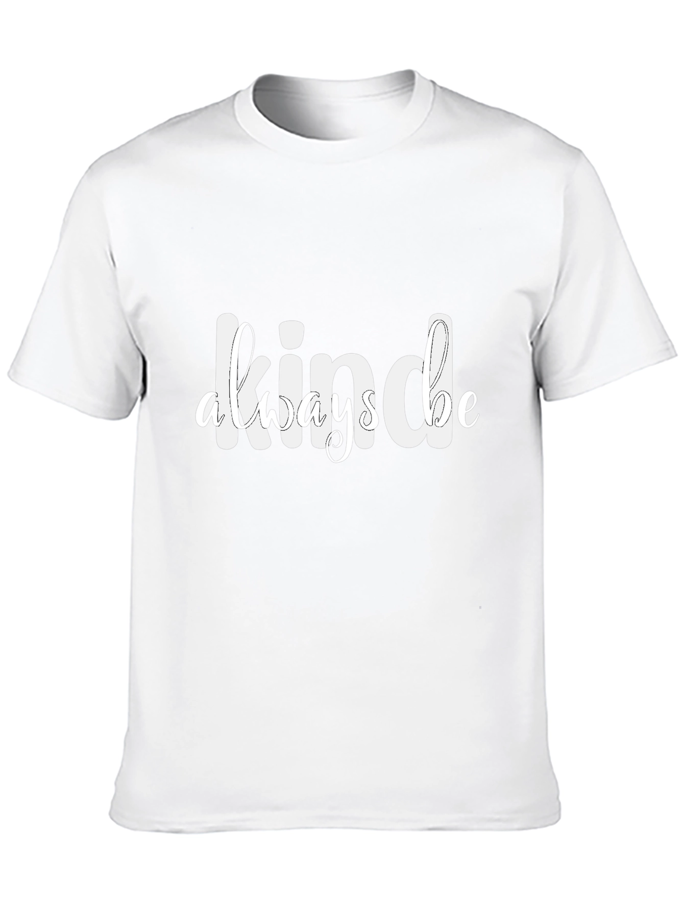 Be Kind Always Graphic T-Shirt - Classic Crew Neck