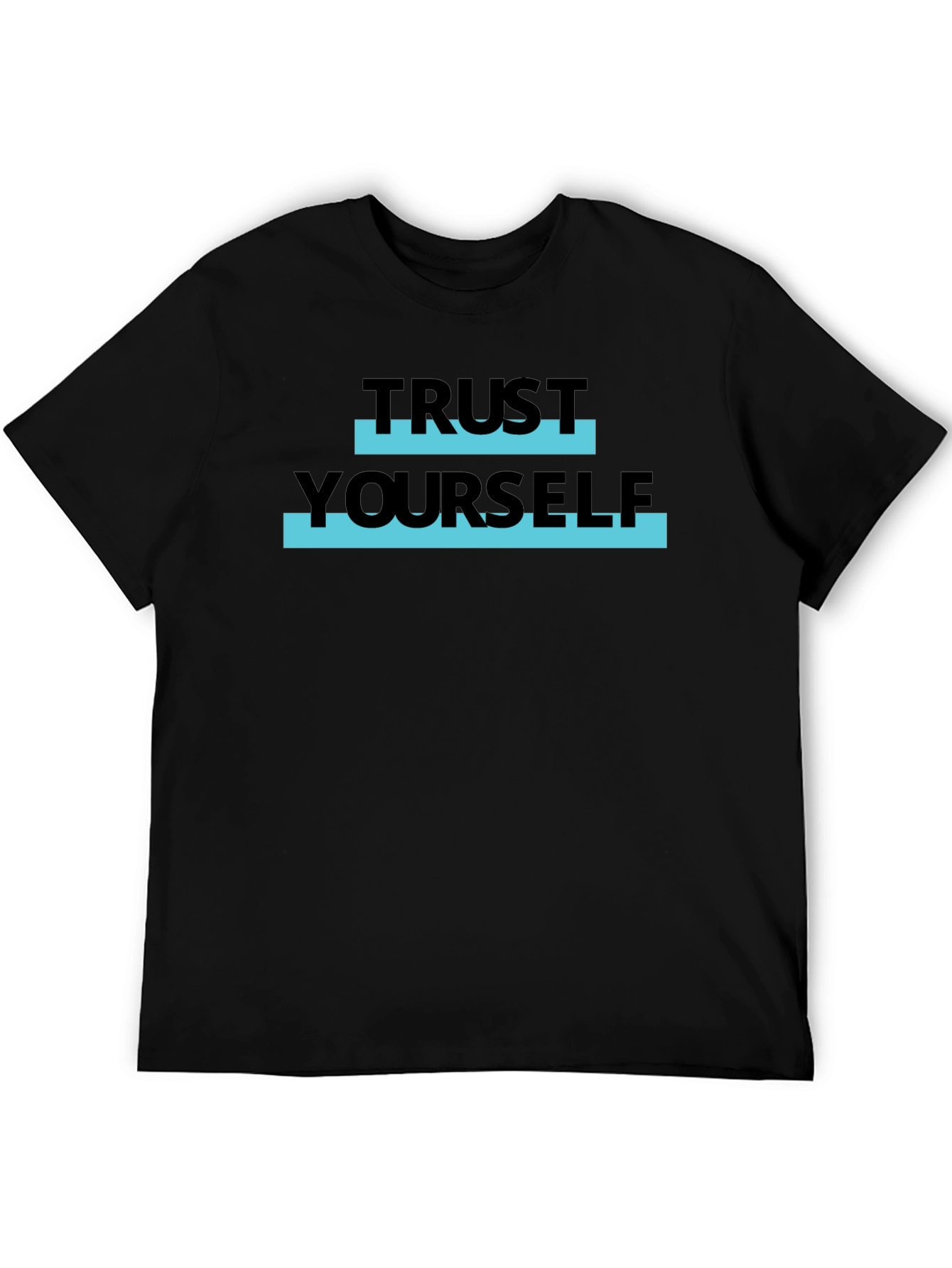 Trust Yourself Graphic Tee - Stylish Black T-Shirt