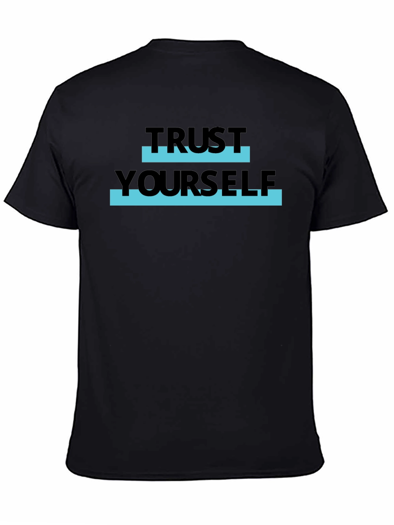Trust Yourself Graphic Tee - Stylish Black T-Shirt