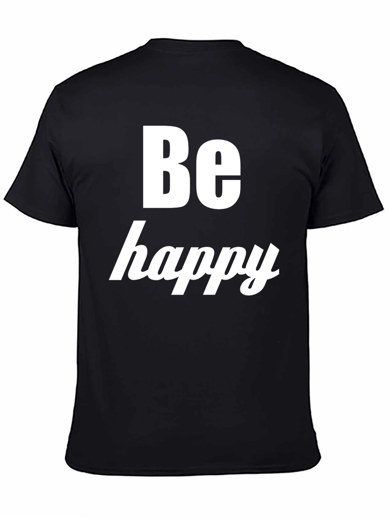 Be Happy Black T-Shirt - Positive Message Tee