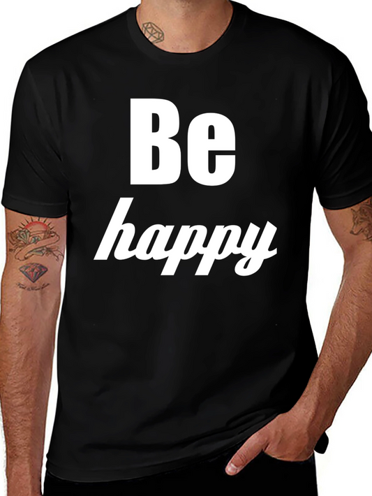 Be Happy Black T-Shirt - Positive Message Tee