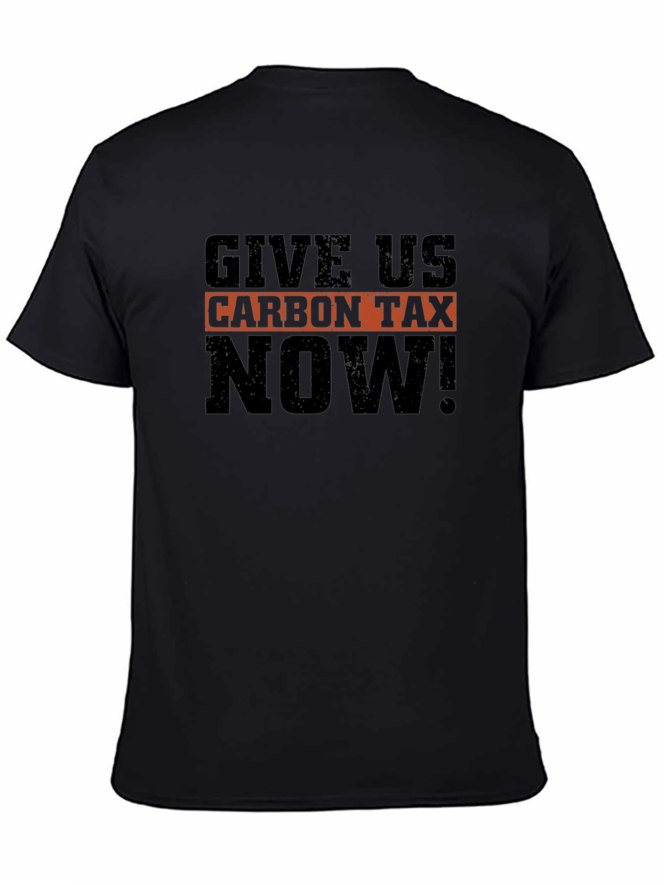 Give Us Carbon Tax Now! Graphic Tee