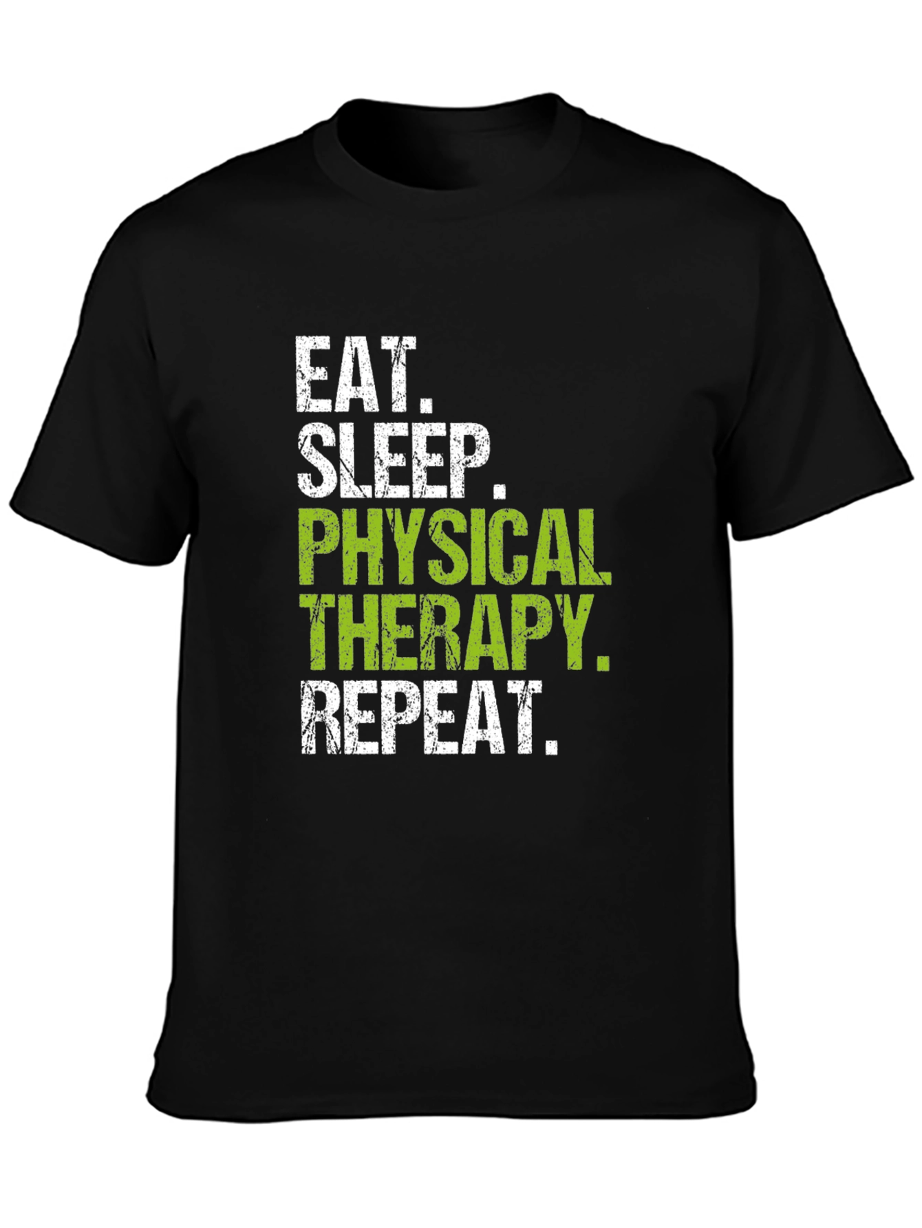 Eat Sleep Physical Therapy Repeat Black T-Shirt
