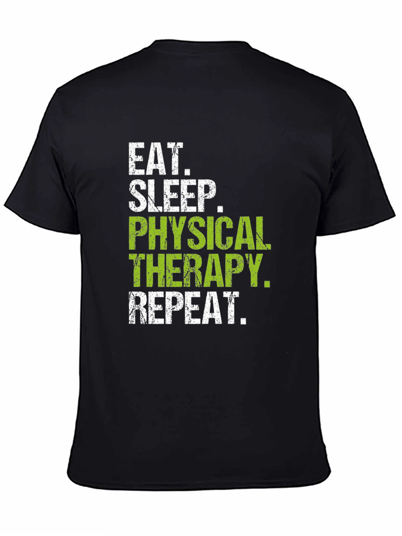 Eat Sleep Physical Therapy Repeat Black T-Shirt