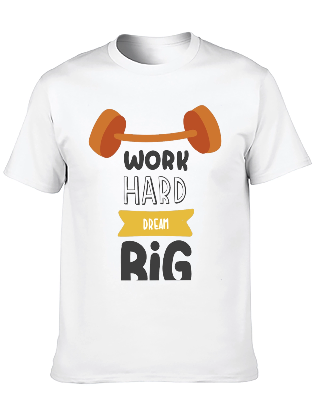 Work Hard Dream Big T-Shirt