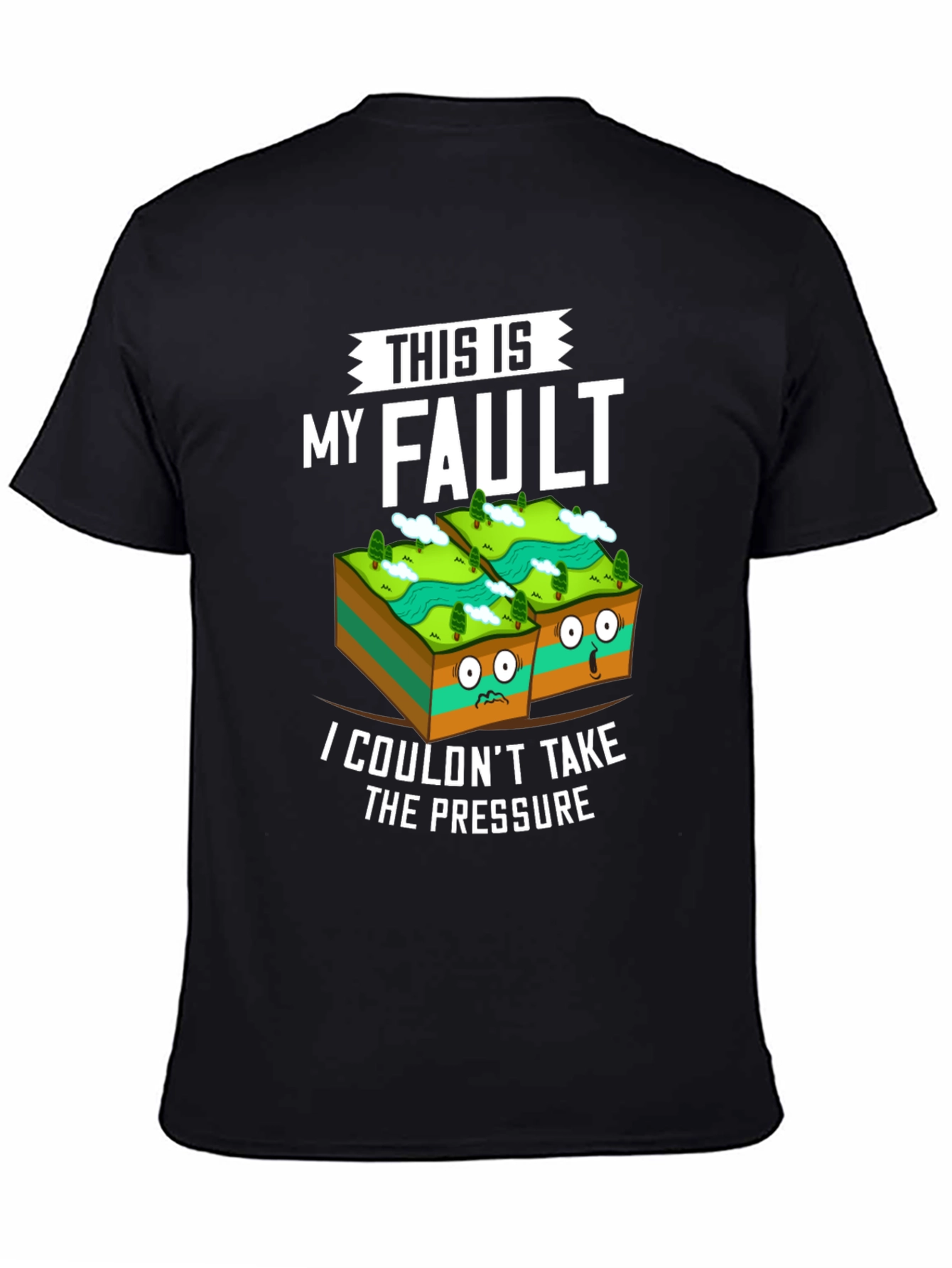 This Is My Fault Funny Geology T-Shirt