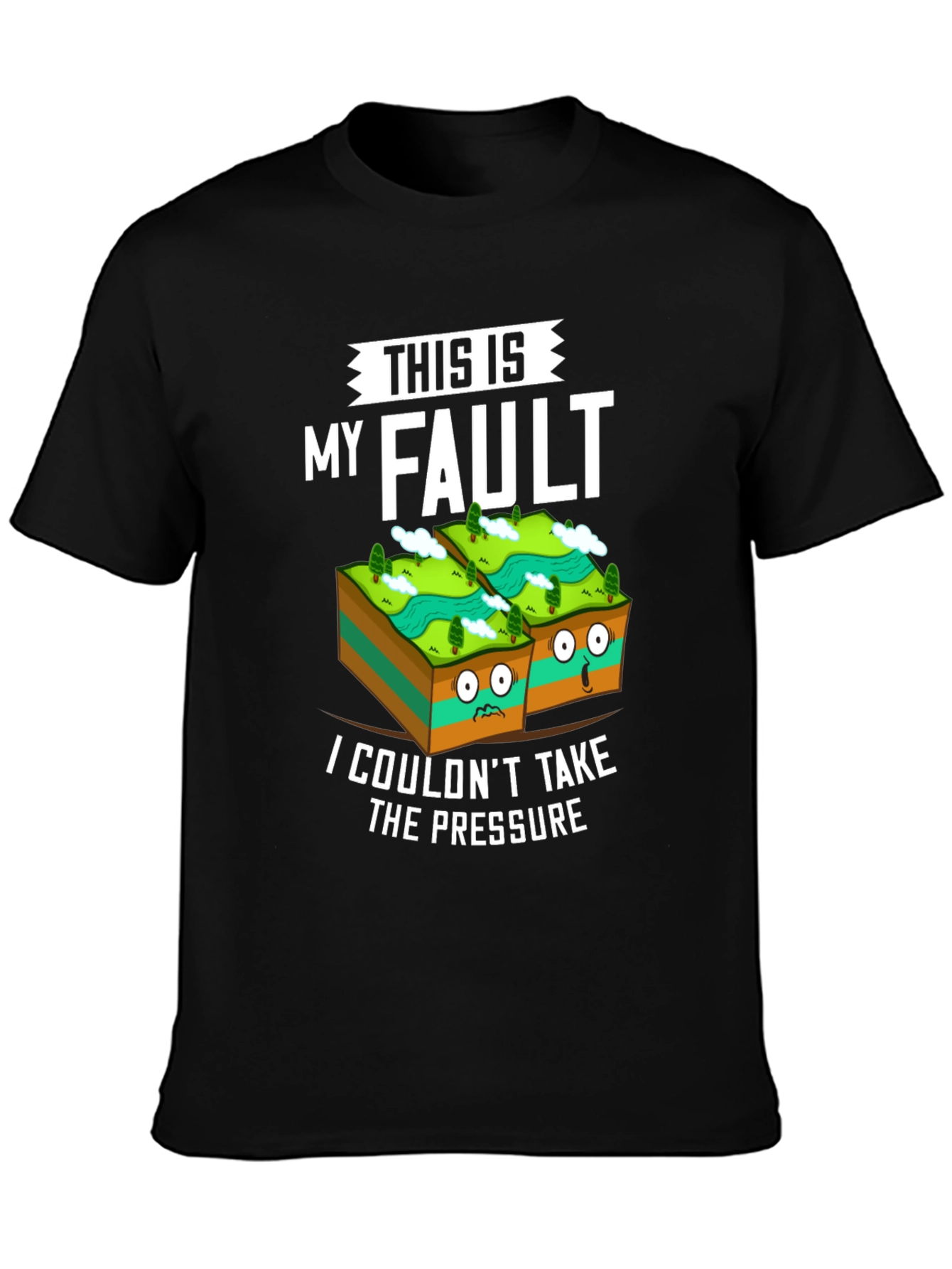 This Is My Fault Funny Geology T-Shirt