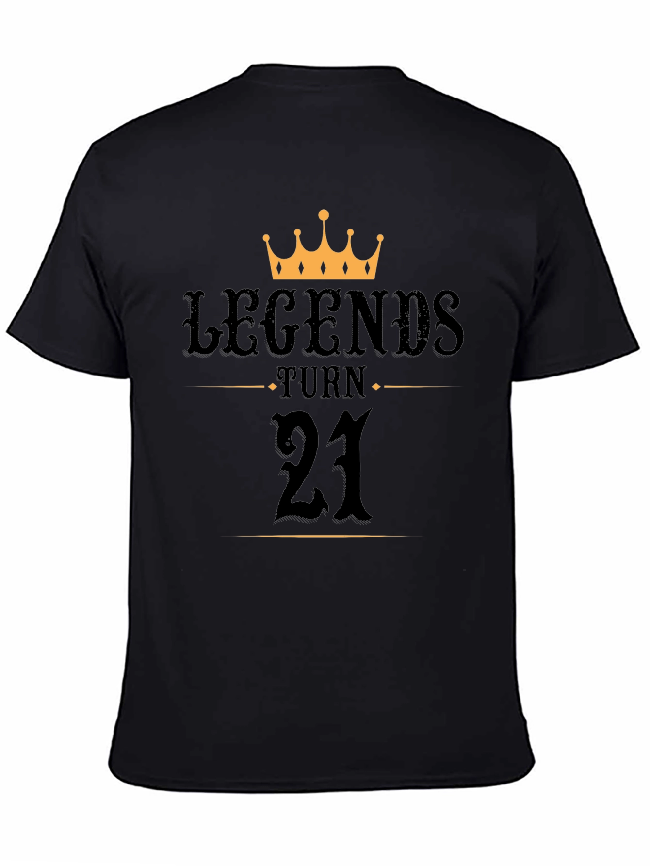 Legends Turn 21 Birthday T-Shirt