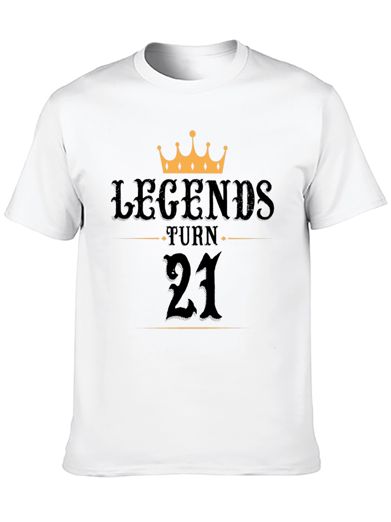 Legends Turn 21 Birthday T-Shirt