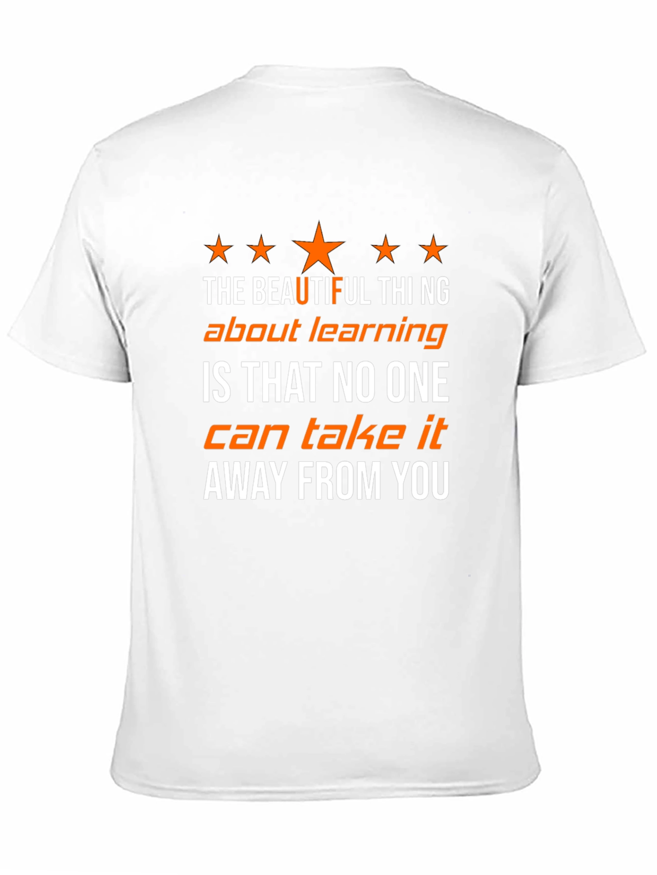 The Beautiful Thing About Learning T-Shirt