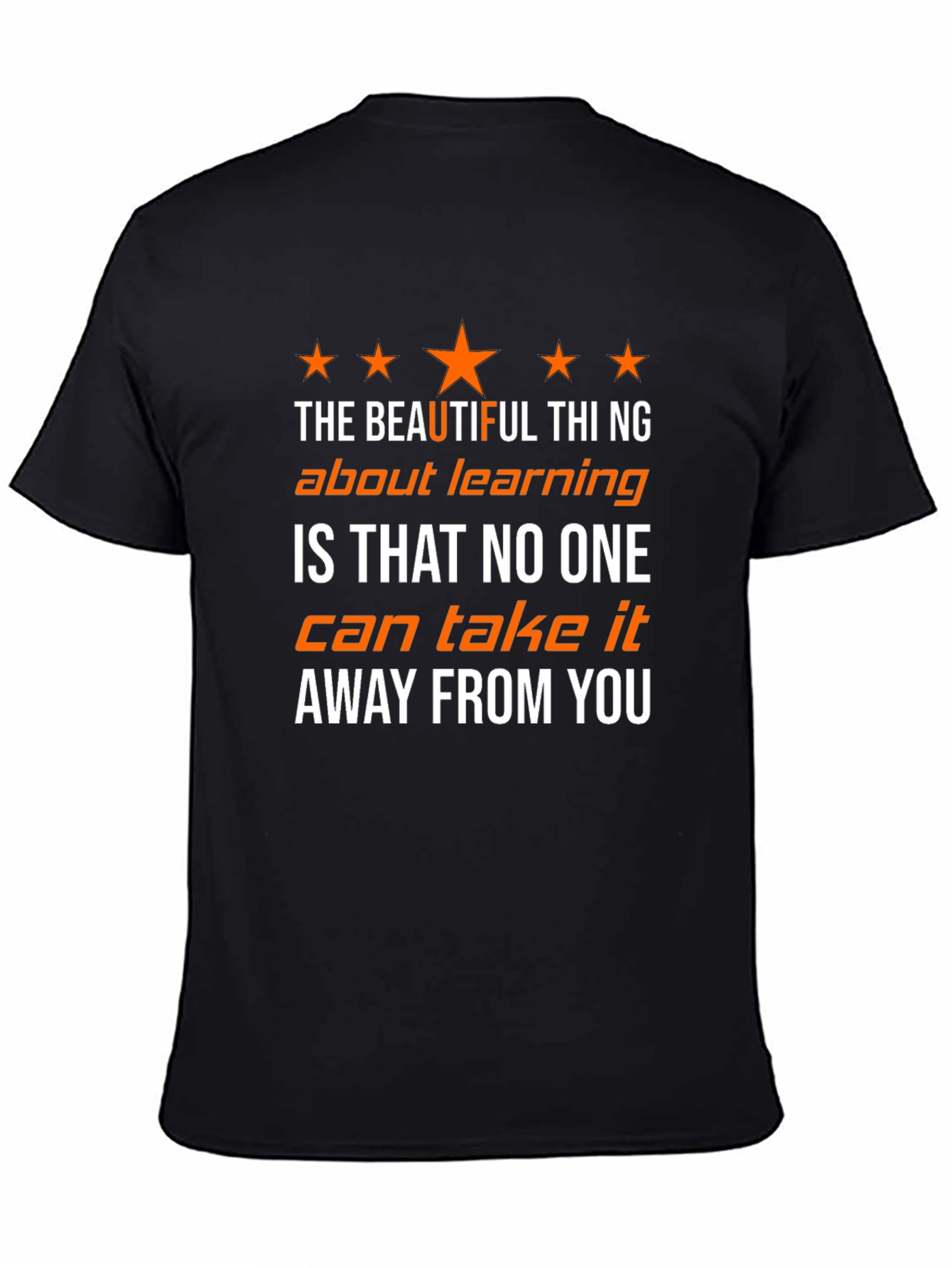 The Beautiful Thing About Learning T-Shirt