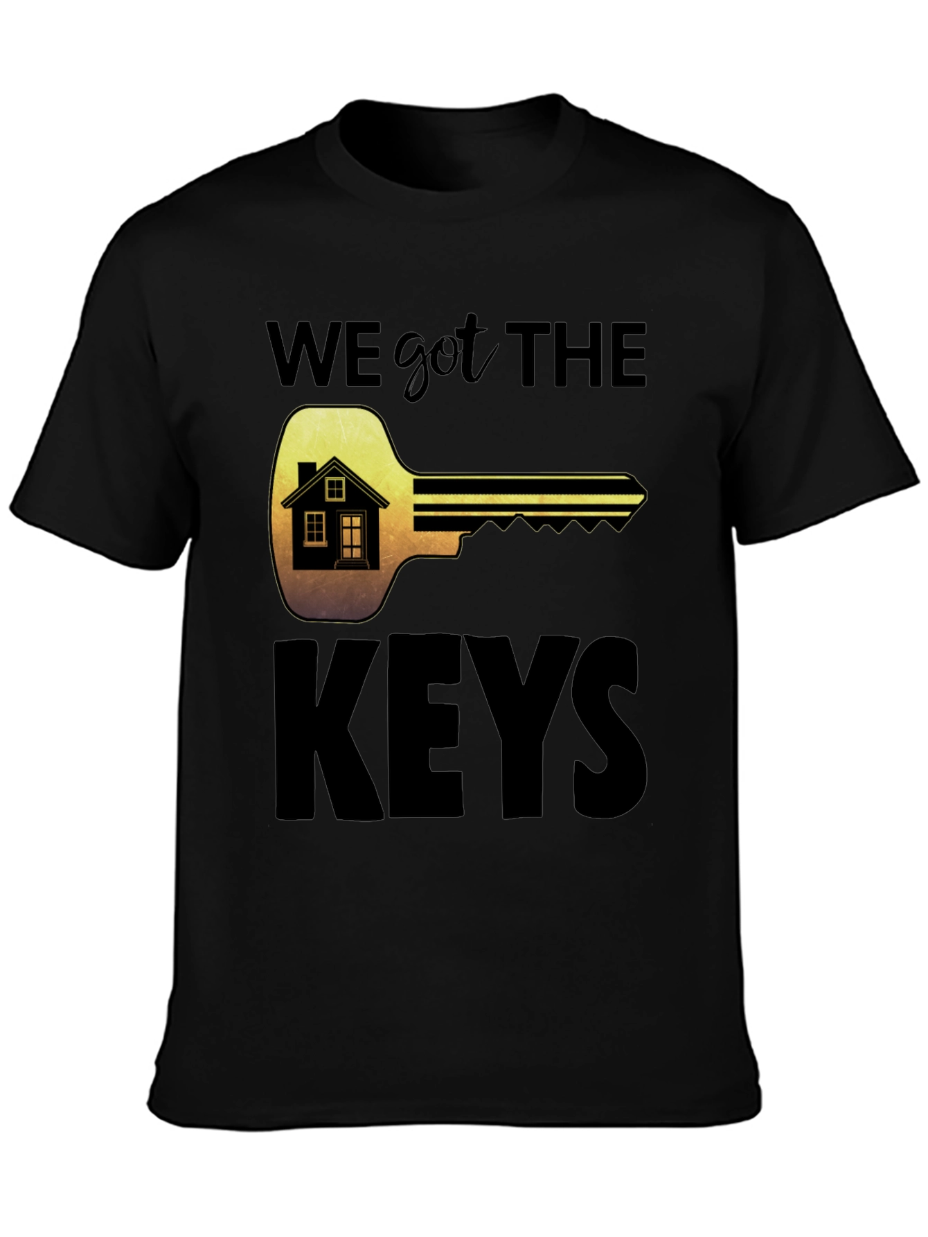 We Got The Keys T-Shirt New Homeowner Tee