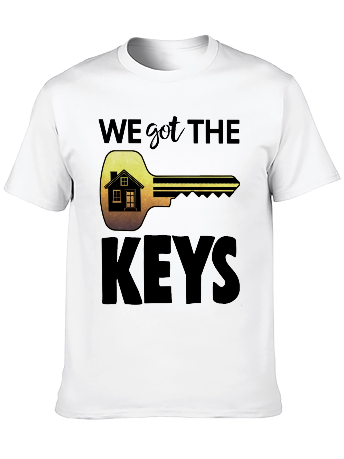 We Got The Keys T-Shirt New Homeowner Tee