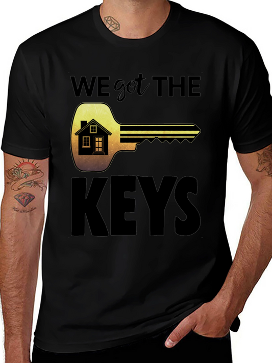 We Got The Keys T-Shirt New Homeowner Tee