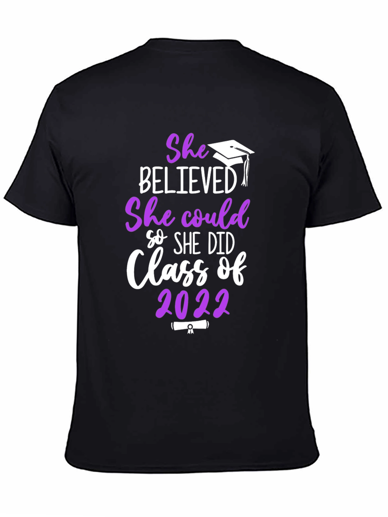 She Believed She Could Class of 2022 Graduation T-Shirt