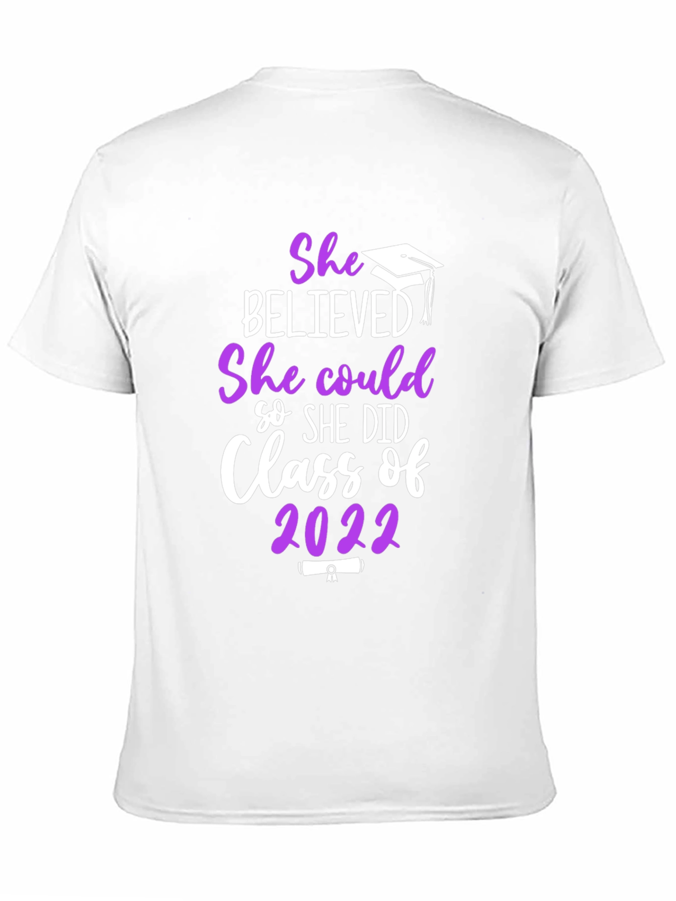 She Believed She Could Class of 2022 Graduation T-Shirt