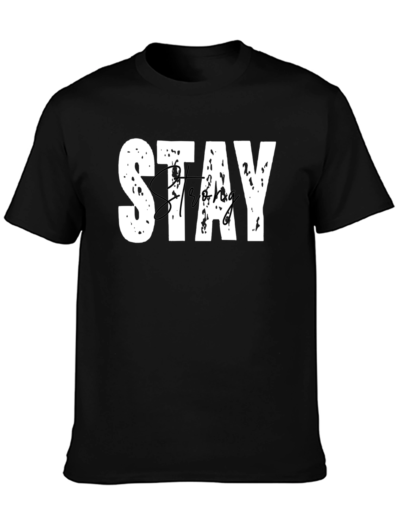 Stay Strong Graphic Tee - Black Casual T-Shirt