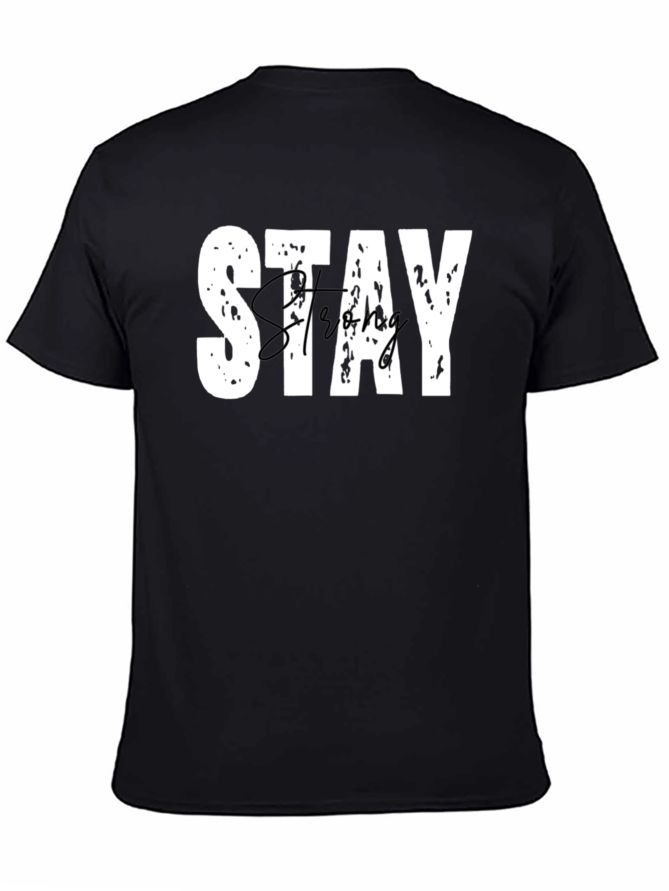 Stay Strong Graphic Tee - Black Casual T-Shirt