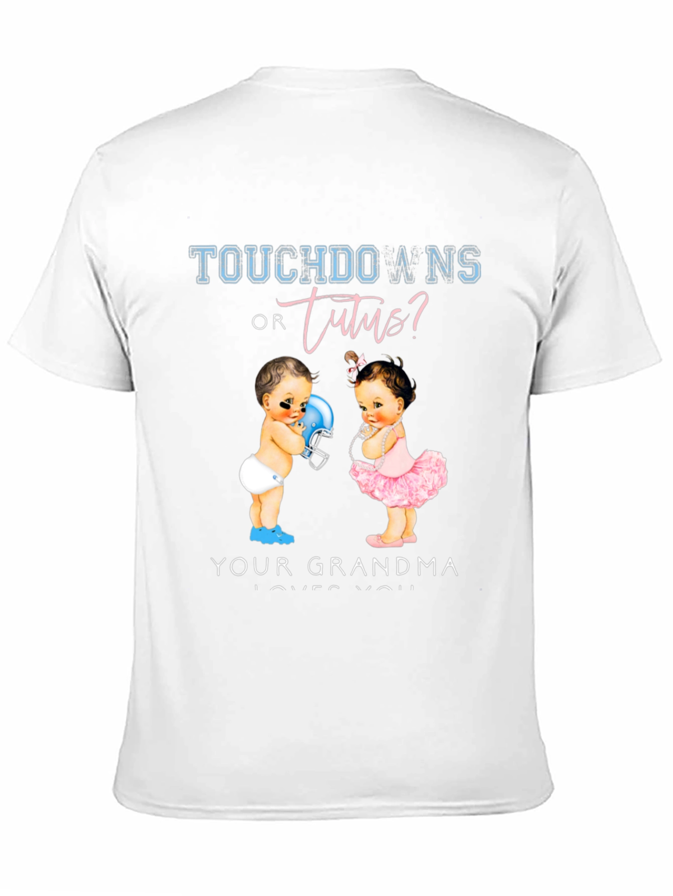 Touchdowns or Tutus? Grandma Loves You T-Shirt