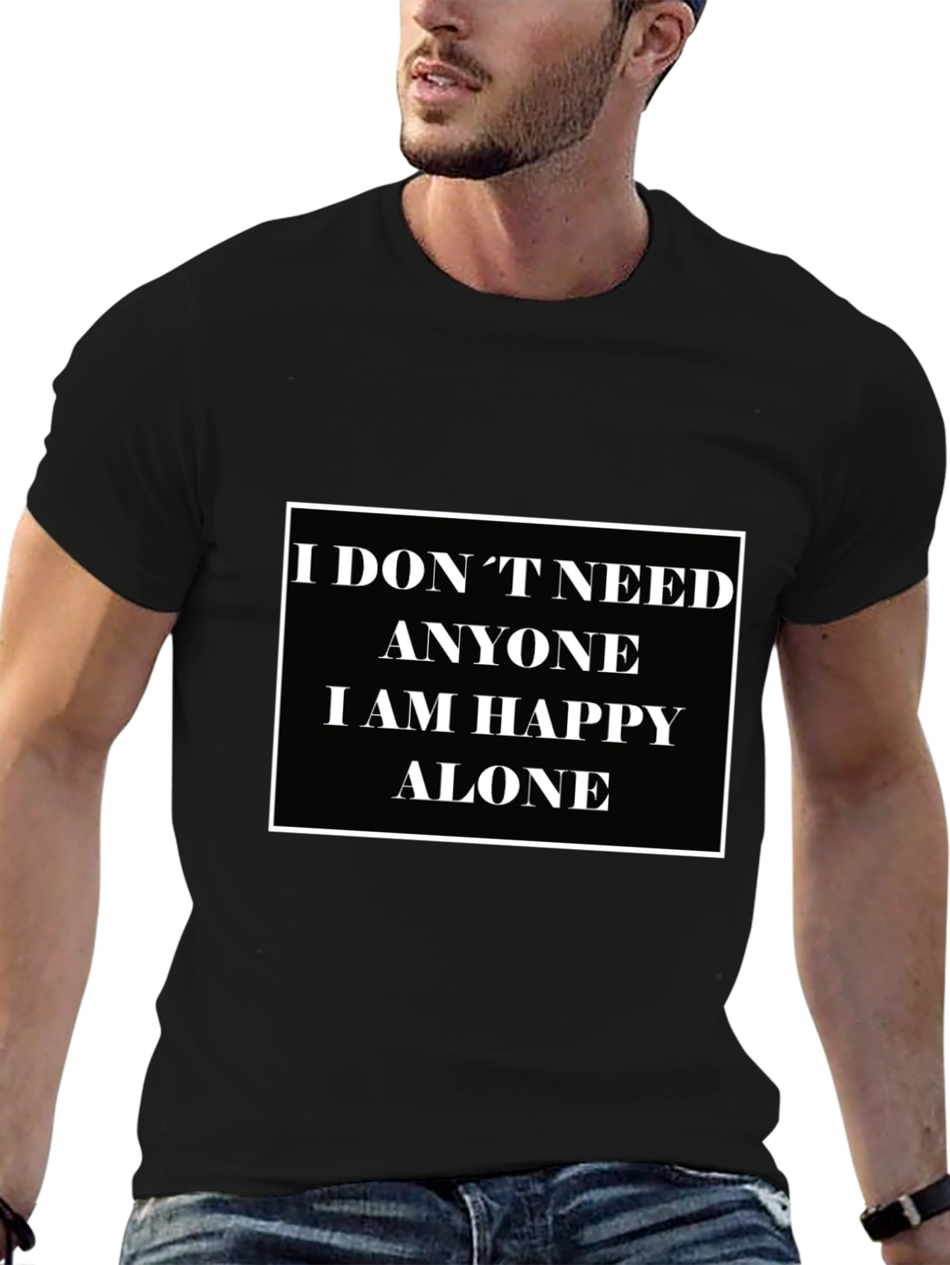 I Dont Need Anyone T-Shirt