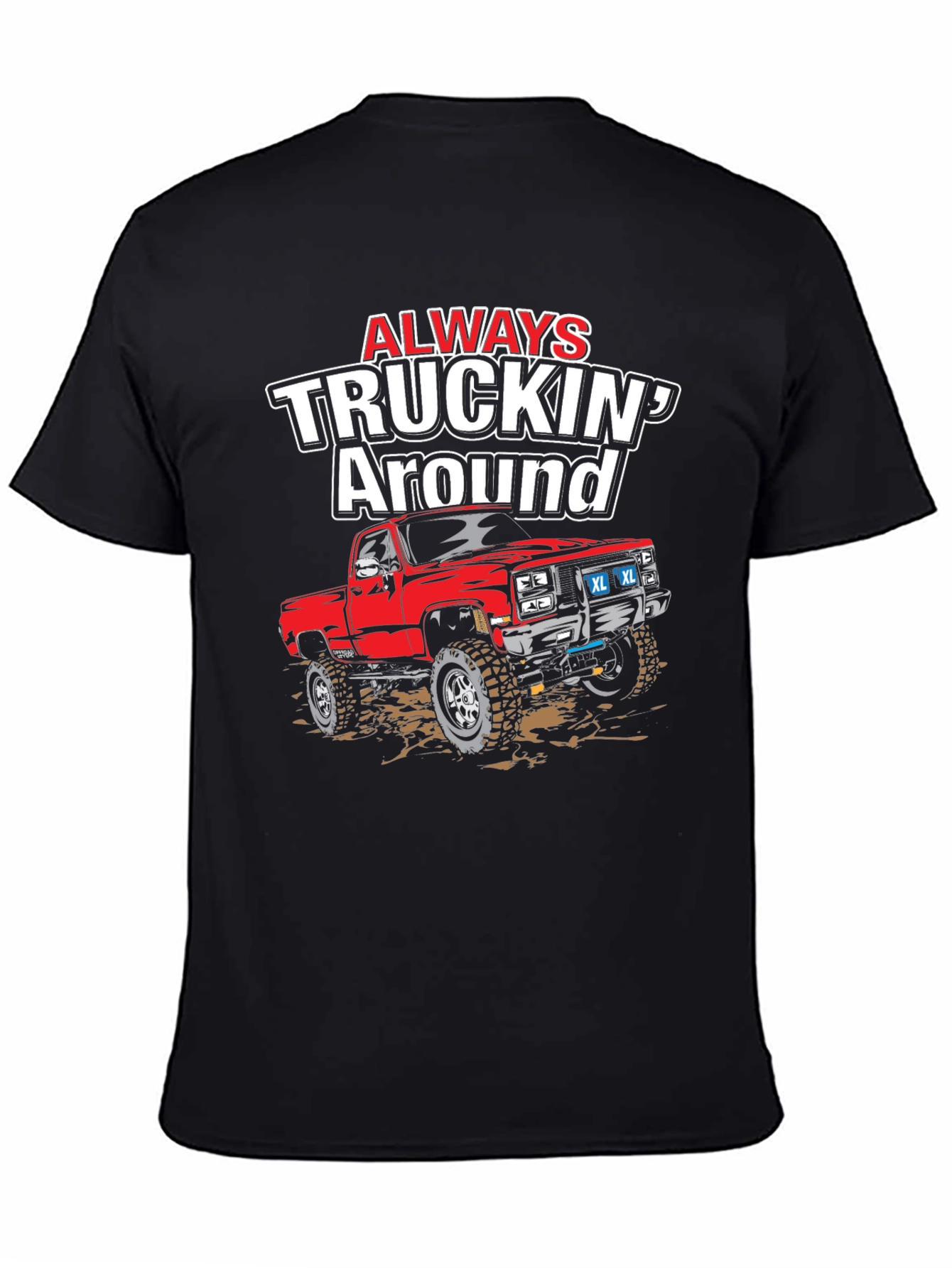 Always Truckin Around Graphic T-Shirt
