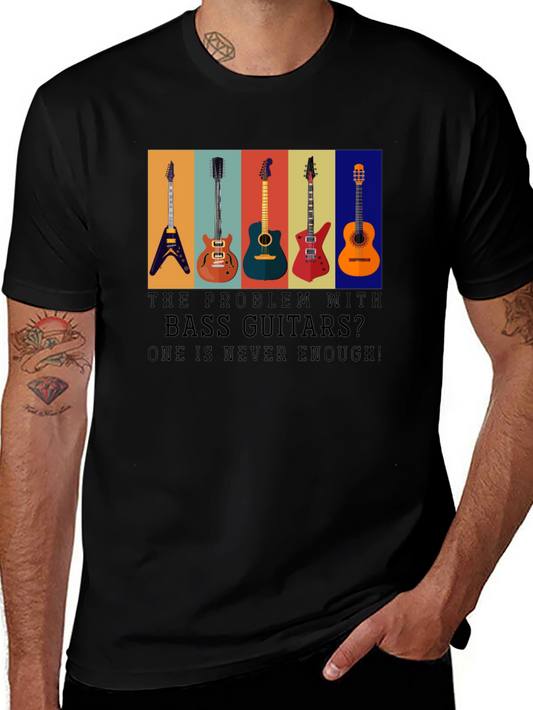 Bass Guitar T-Shirt: One is Never Enough