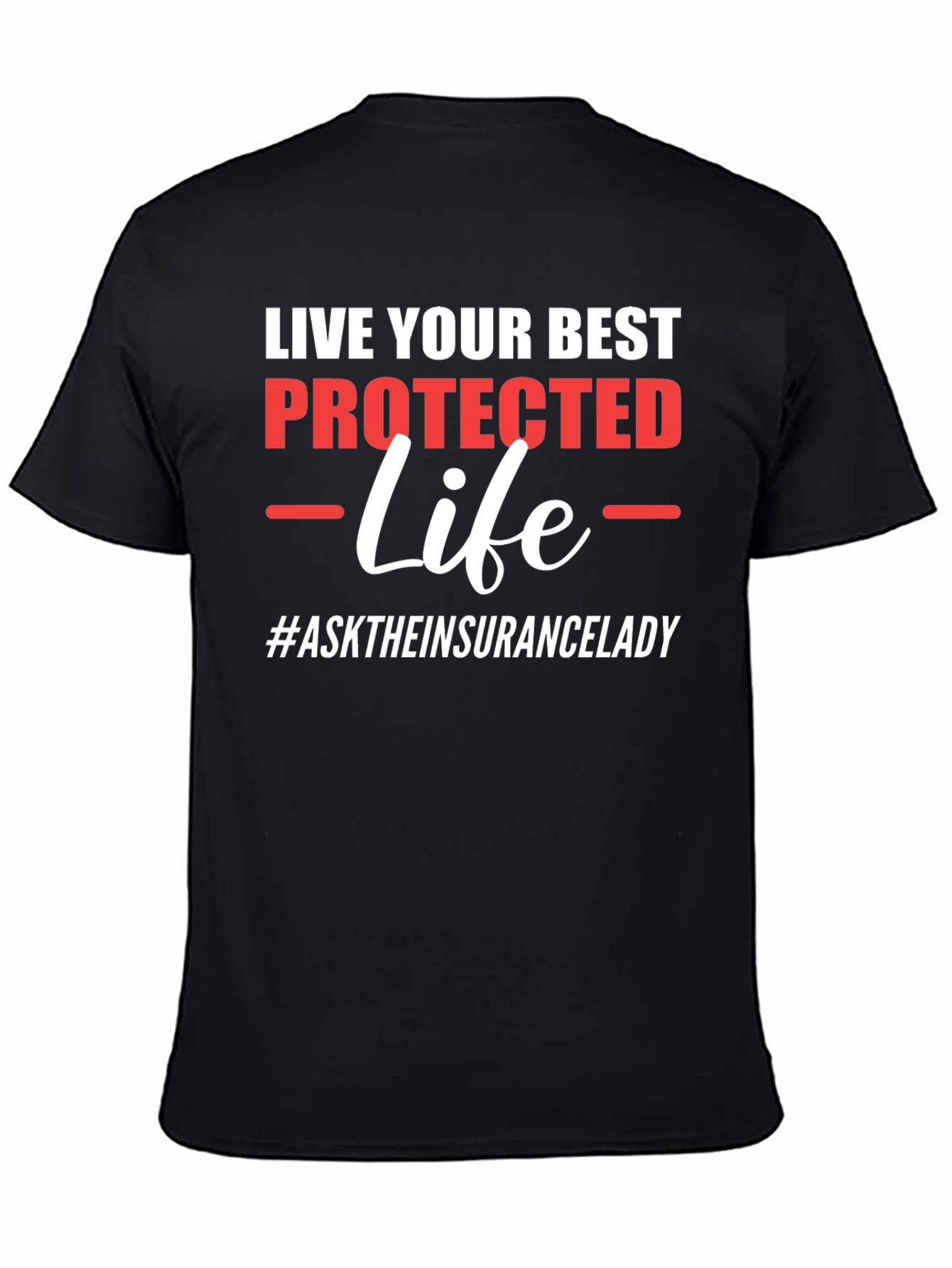 Live Your Best Protected Life T-Shirt