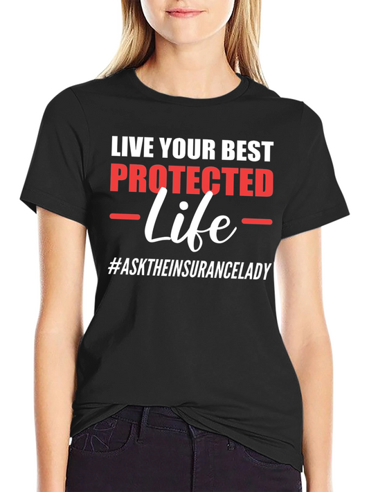 Live Your Best Protected Life T-Shirt