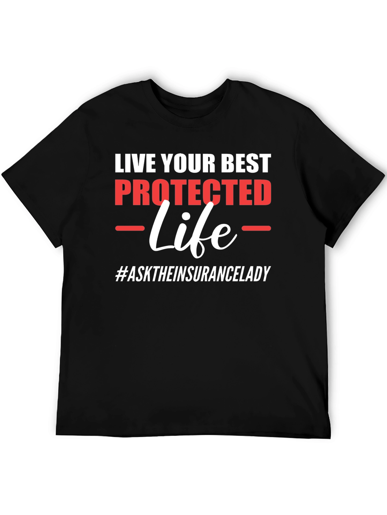 Live Your Best Protected Life T-Shirt