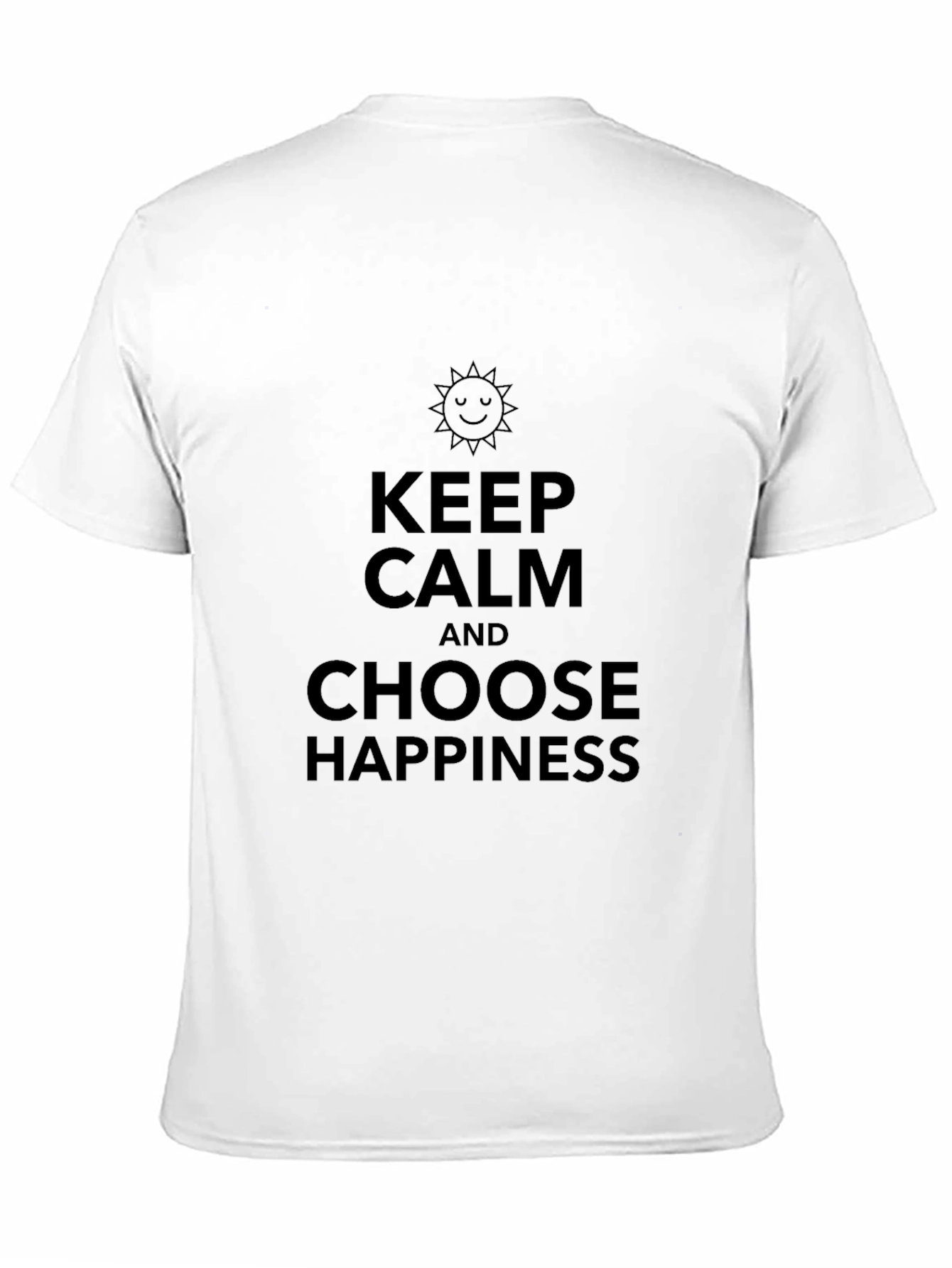 Keep Calm & Choose Happiness T-Shirt