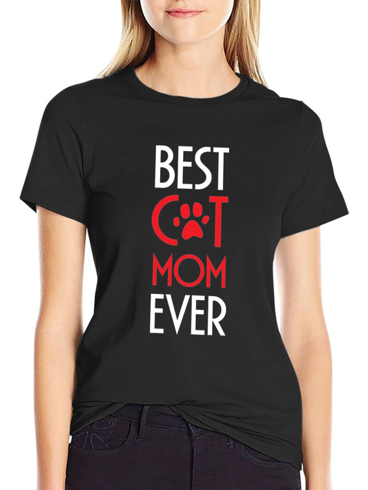 Best Cat Mom Ever T-Shirt