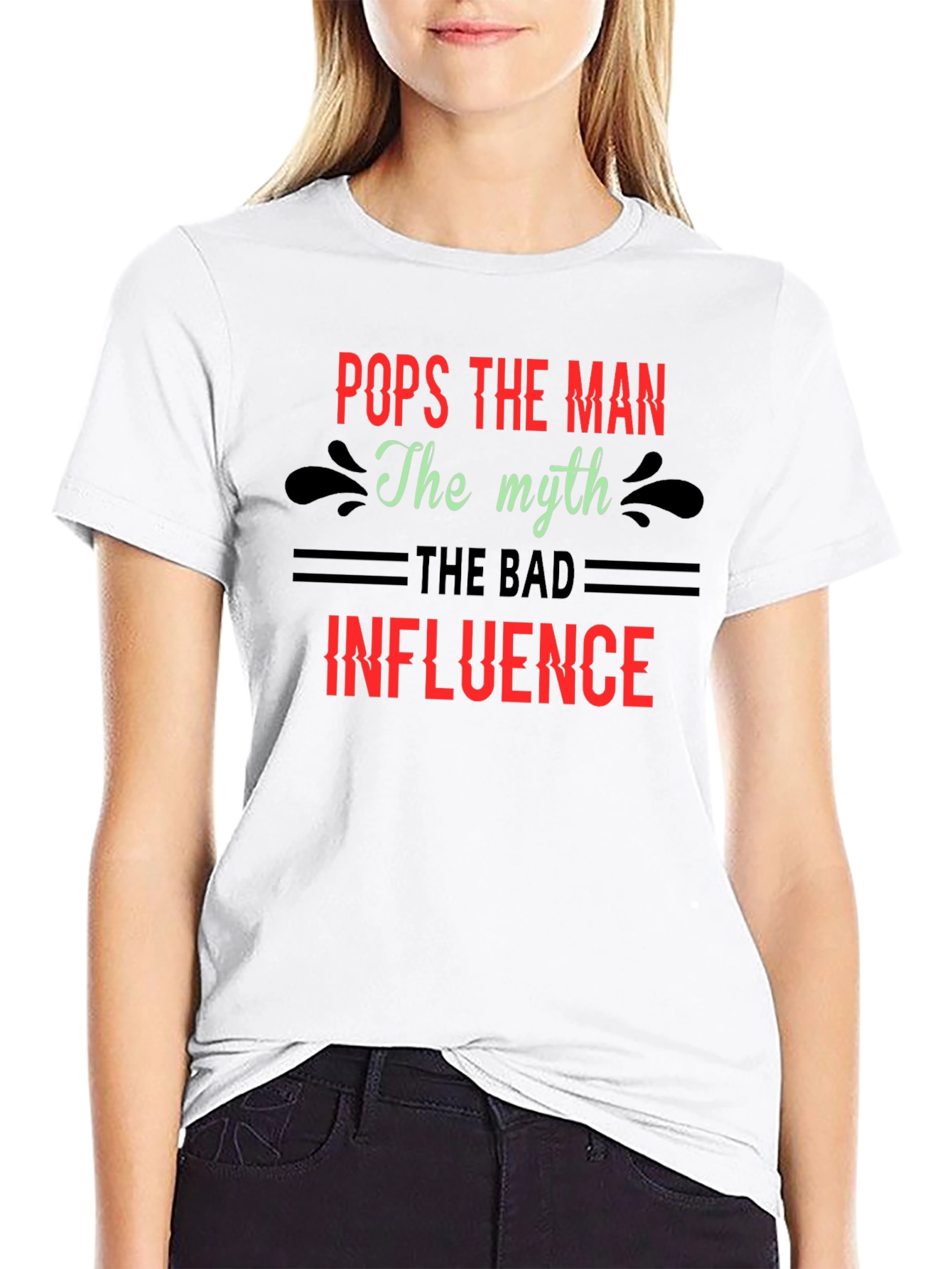 Pops The Man T-Shirt - Myth Bad Influence Design