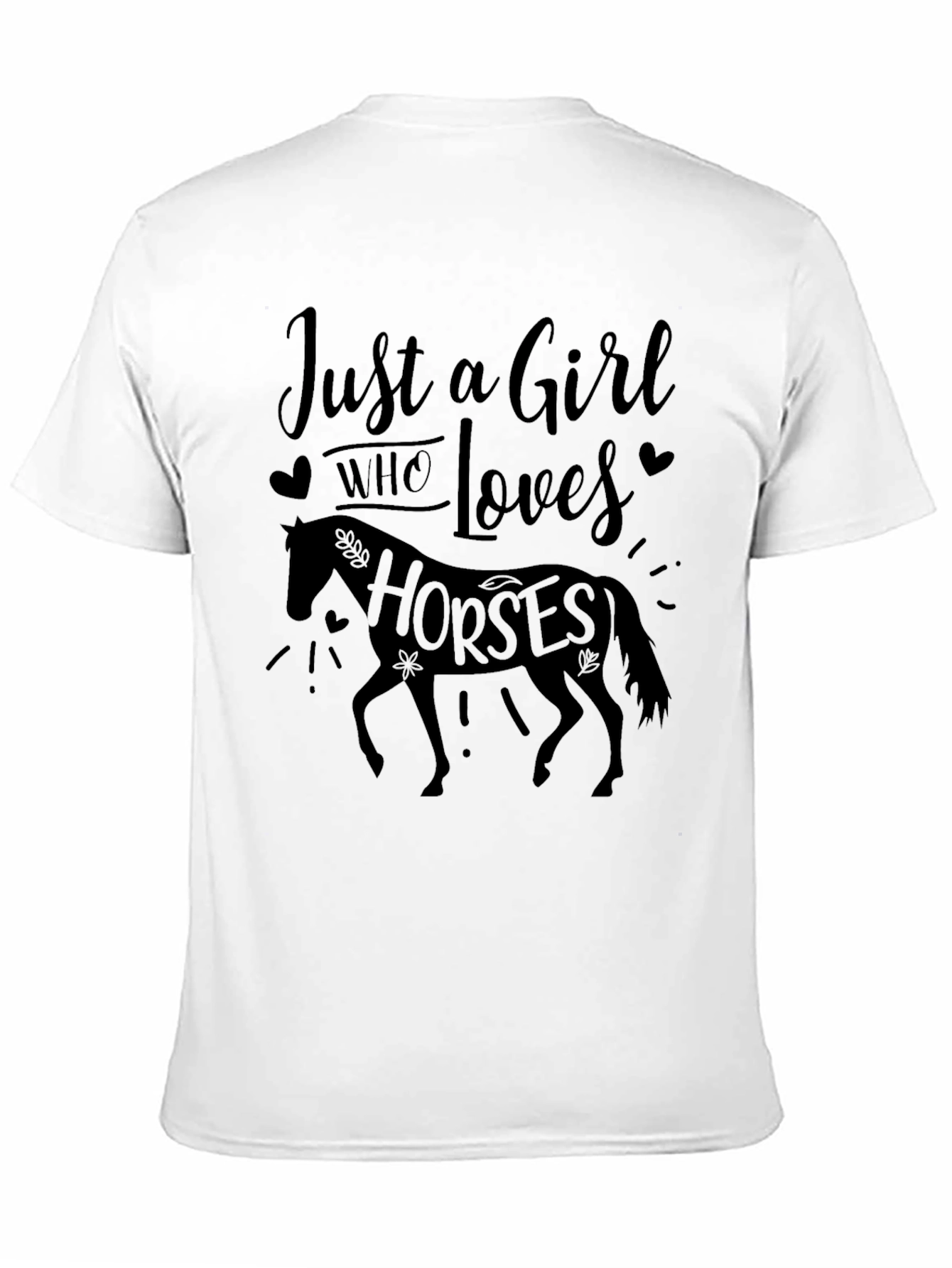 Just a Girl Who Loves Horses Black Tee