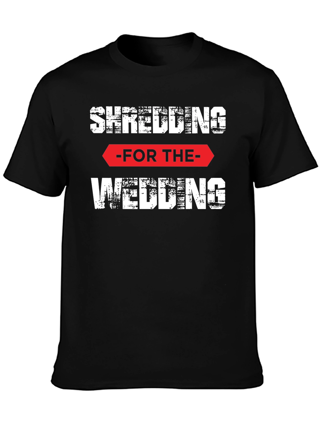 Shredding for the Wedding Mens T-Shirt