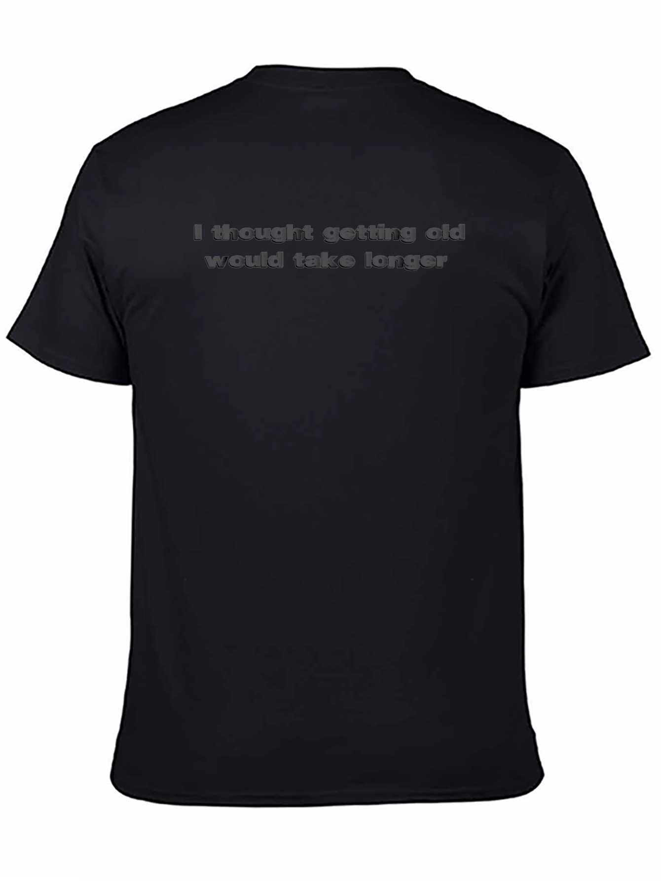 Funny Getting Old Graphic Tee - Black